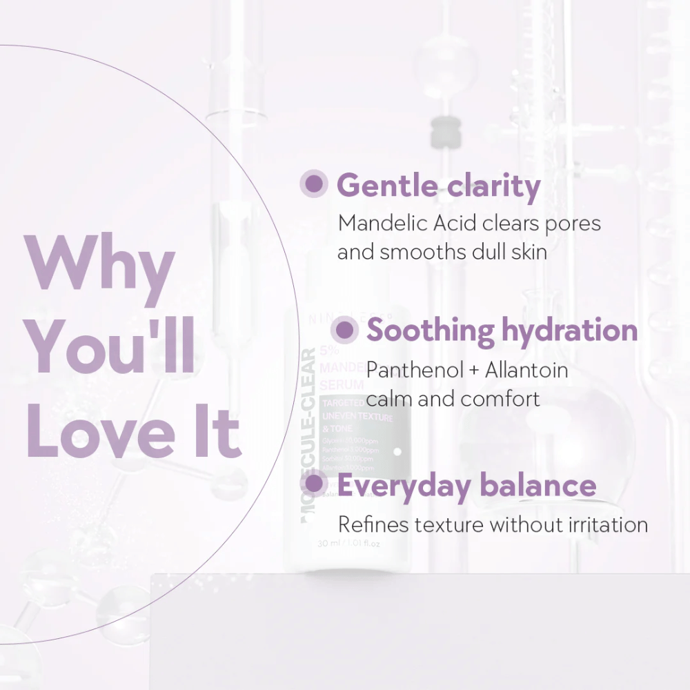 Grafika z tekstem wyjaśniającym zalety Nine Less Molecule-Clear 5% Mandelic Acid Serum: łagodna klarowność, kojące nawilżenie i codzienna równowaga dla skóry.